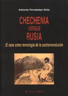 Chechenia Versus Rusia, Antonio Fernández Ortiz