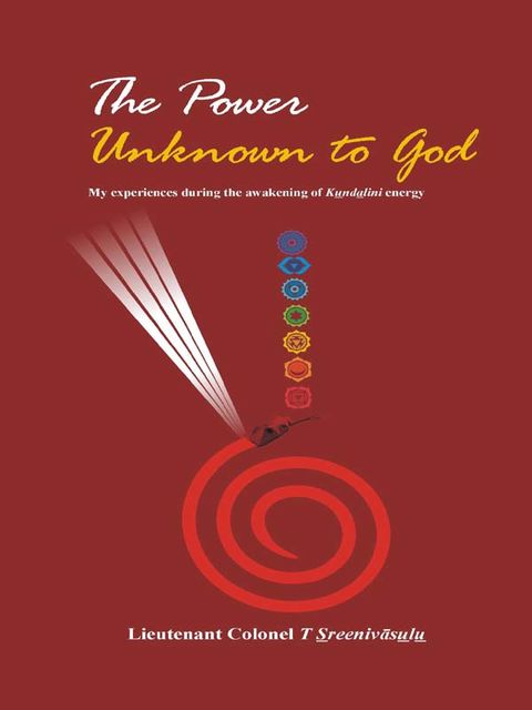 The Power Unknown To God, T Sreenivâsulu