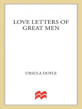 Love Letters of Great Men, Ursula Doyle