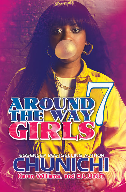 Around the Way Girls 7, Karen Williams, Chunichi, B.L. U.N. T.