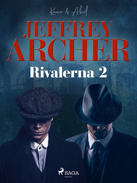 Rivalerna 2, Jeffrey Archer