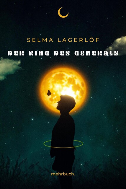 Der Ring des Generals, Selma Lagerlöf