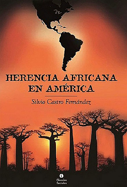 Herencia africana en América, Silvio Castro Fernández