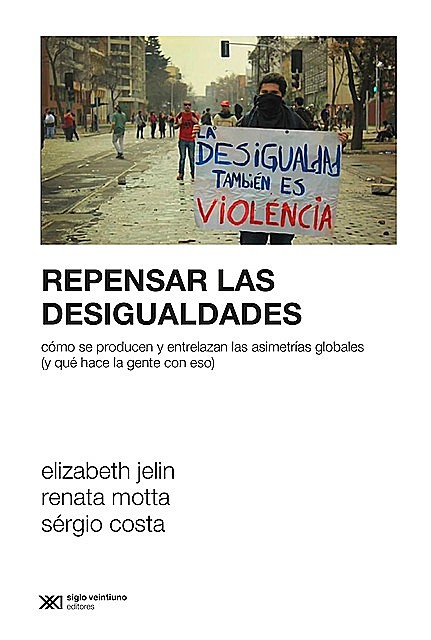 Repensar las desigualdades, Elizabeth Jelin, Renata Motta, Sérgio Costa