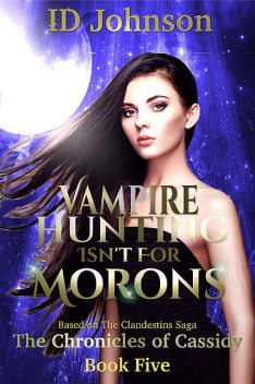 Vampire Hunting Isn't for Morons, ID Johnson