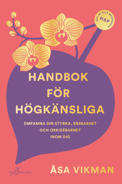 Handbok för högkänsliga, Åsa Vikman