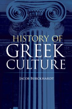 History of Greek Culture, Jacob Burckhardt