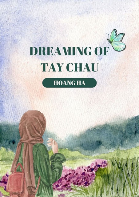 Dreaming of Tay Chau, Ha Hoang