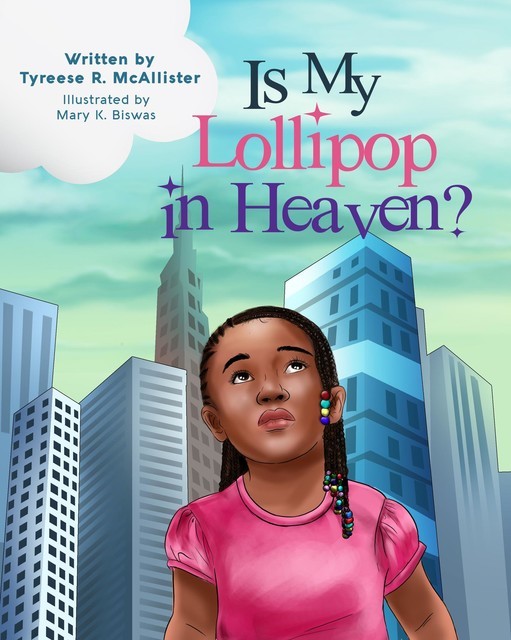 Is My Lollipop in Heaven, Tyreese R. McAllister