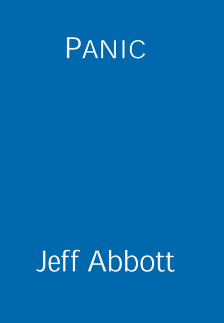 Panic, Jeff Abbott