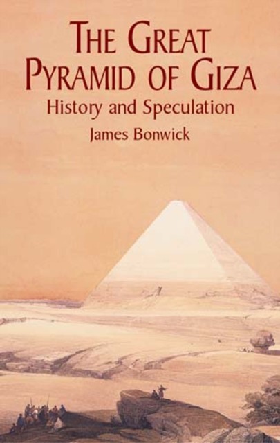 The Great Pyramid of Giza, James Bonwick