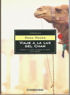 Viaje A La Luz Del Cham, Rosa Regás