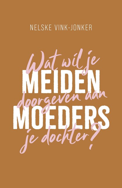 Meidenmoeders, Nelske vink-jonker