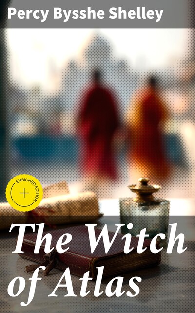 The Witch of Atlas, Percy Bysshe Shelley