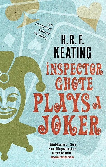 Inspector Ghote Plays a Joker, H.R.F.Keating