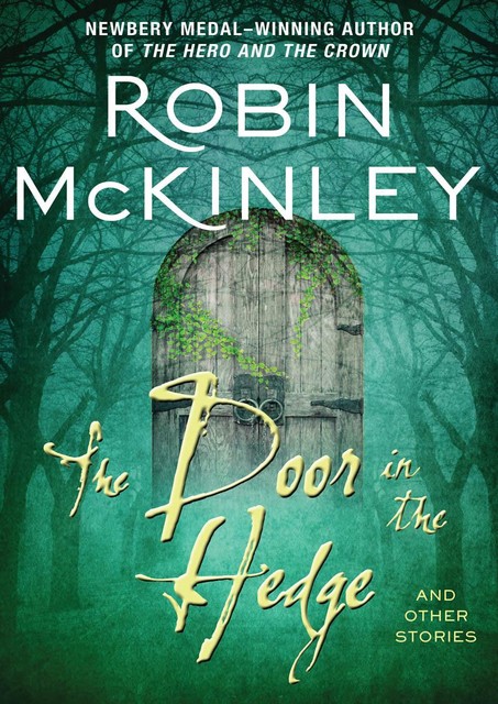 The Door in the Hedge, Robin McKinley