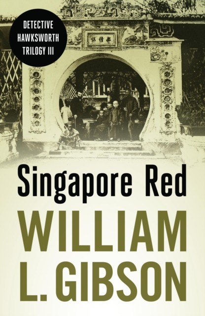 Singapore Red, William L. Gibson
