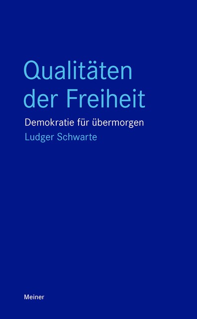 Qualitäten der Freiheit, Ludger Schwarte