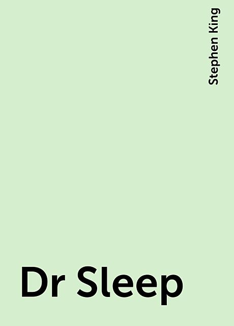 Dr Sleep, Stephen King