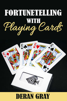 Fortunetelling With Playing Cards, Deran Gray