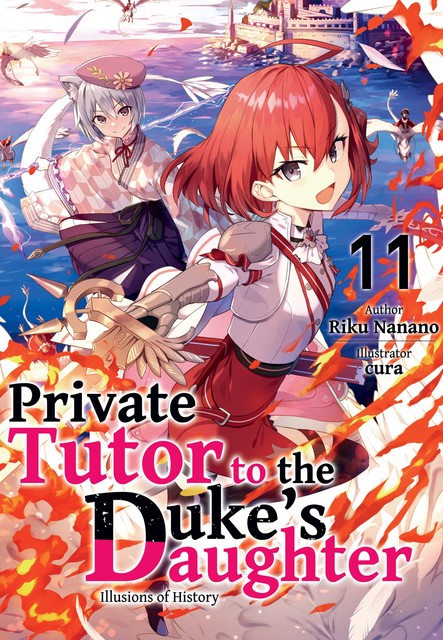 Private Tutor to the Duke's Daughter: Volume 11, Riku Nanano