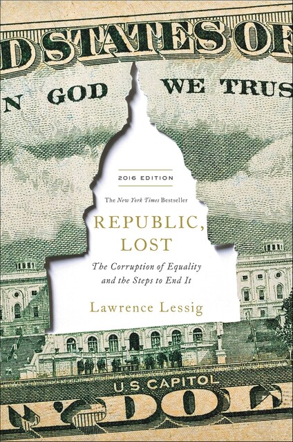 Republic, Lost, Lawrence Lessig