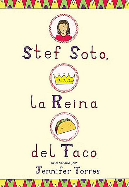 Stef Soto, la reina del taco, Jennifer Torres