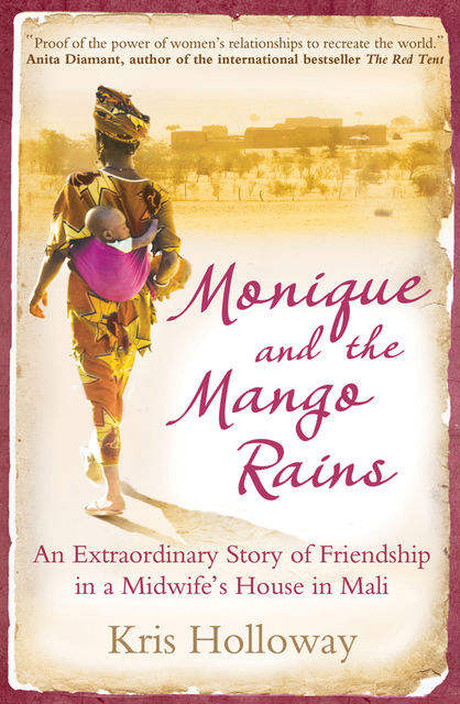Monique and the Mango Rains, Kris Holloway