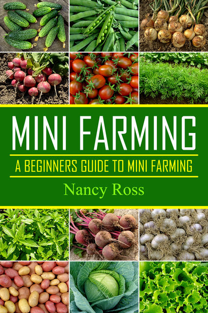 Mini Farming, Nancy Ross