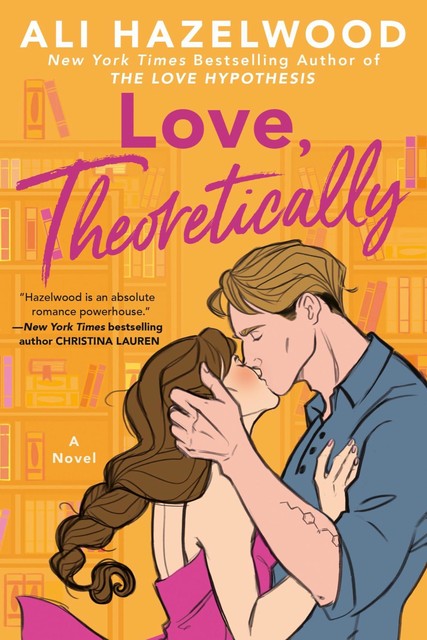 Love, Theoretically, Ali Hazelwood