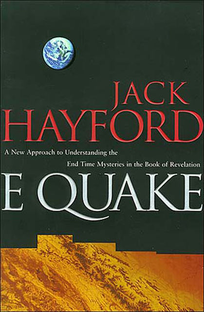 E-Quake, Jack Hayford, Dolores Hayford