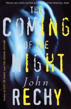 The Coming of the Night, John Rechy