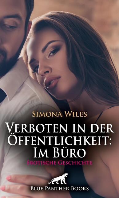 Verboten in der Öffentlichkeit: Im Büro | Erotische Geschichte, Simona Wiles