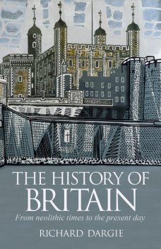 The History of Britain, Richard Dargie