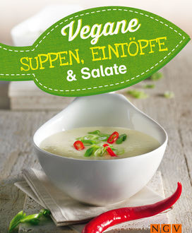 Vegane Suppen, Eintöpfe und Salate, 