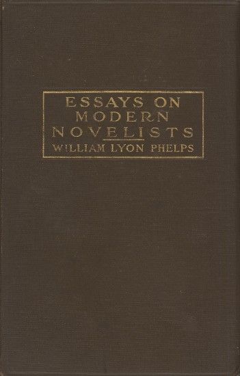 Essays on Modern Novelists, William Lyon Phelps