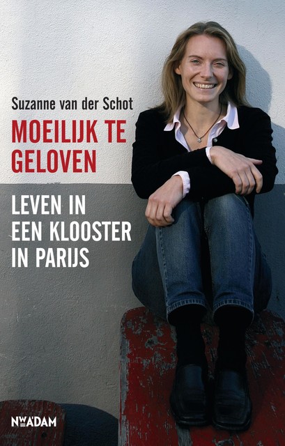 Moeilijk te geloven, Suzanne van der Schot