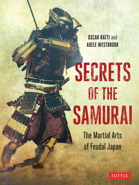 Secrets of the Samurai, Adele Westbrook, Oscar Ratti