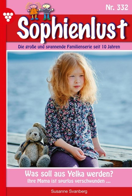 Sophienlust 332 – Familienroman, Susanne Svanberg
