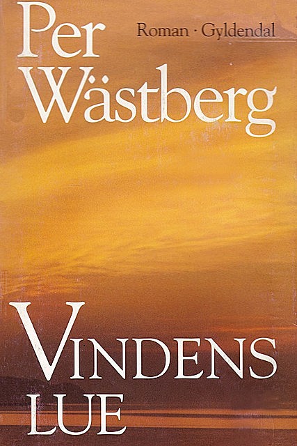 Vindens lue, Per Wästberg