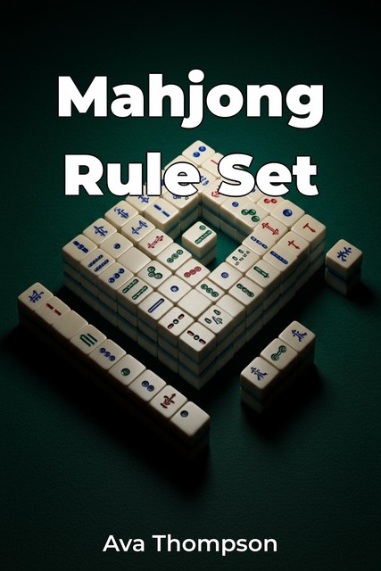 Mahjong Rule Set, Ava Thompson