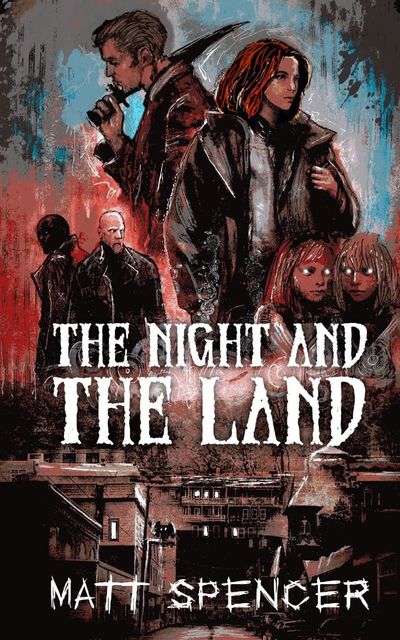 The Night and the Land, Matt Spencer
