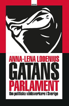 Gatans parlament, Anna-Lena Lodenius