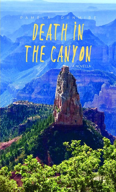 Death in the Canyon, Pamela Dunmire