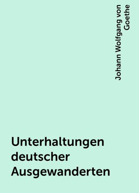 Unterhaltungen deutscher Ausgewanderten, 