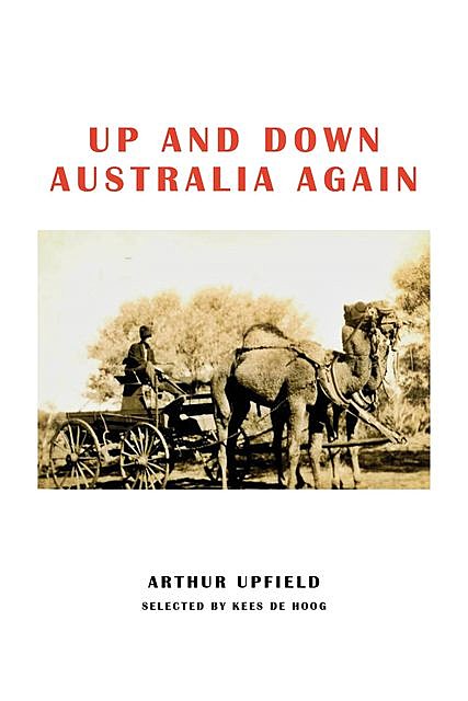 Up and Down Australia Again, Arthur W. Upfield