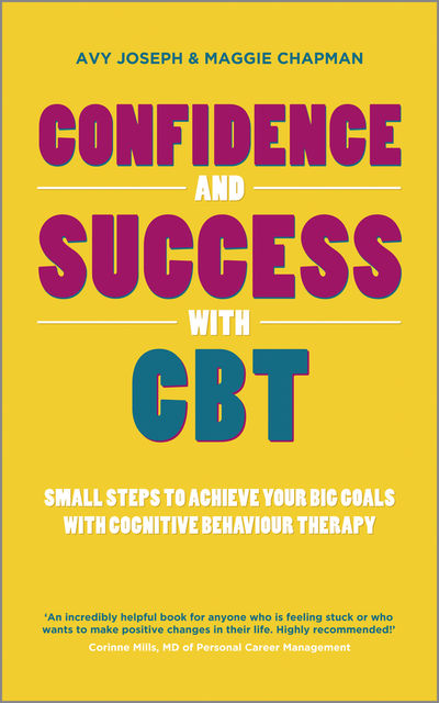 Confidence and Success with CBT, Avy Joseph