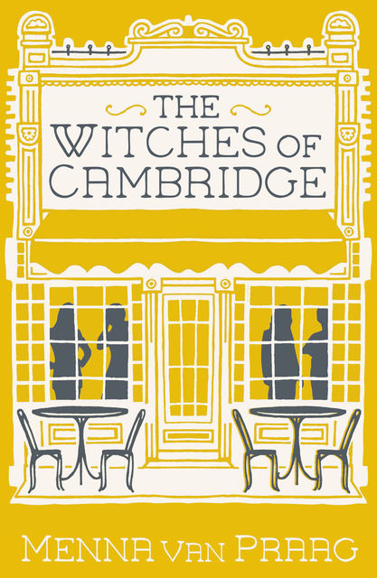 The Witches of Cambridge, Menna van Praag