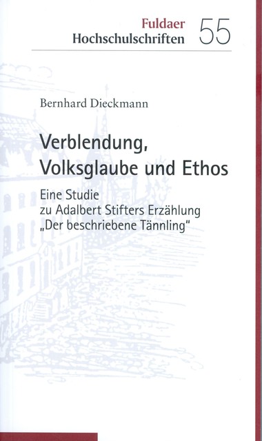 Verblendung, Volksglaube und Ethos, Bernhard Dieckmann