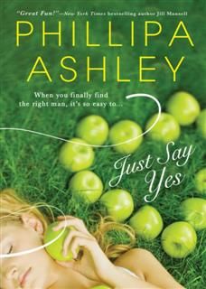 Just Say Yes, Phillipa Ashley